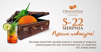 LETNIA PRZERWA W PRACY ORANŻERII