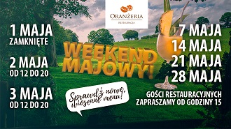 MAJOWY WEEKEND W ORANŻERII